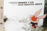 Das fröhliche Schweinchen Bobby und das dritte Bein / Das fröhliche Schweinchen Bobby und der verlorene Zahn