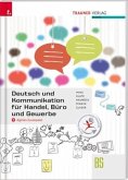 Deutsch und Kommunikation für Handel, Büro und Gewerbe + digitales Zusatzpaket