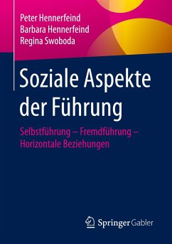 Soziale Aspekte der Führung - Hennerfeind, Peter;Hennerfeind, Barbara;Swoboda, Regina