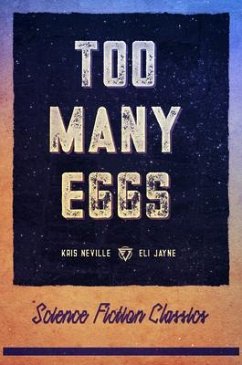 Too Many Eggs (eBook, ePUB) - Neville, Kris