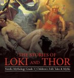 The Stories of Loki and Thor   Nordic Mythology Grade 3   Children's Folk Tales & Myths