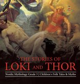 The Stories of Loki and Thor   Nordic Mythology Grade 3   Children's Folk Tales & Myths