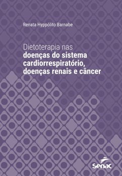 Cover Dietoterapia nas doenças do sistema cardiorrespiratório, doenças renais e câncer (eBook, ePUB)