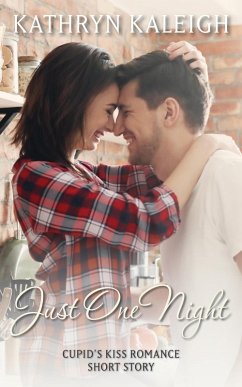 Cover Just One Night: Cupid's Kiss Romance Short Story (eBook, ePUB)