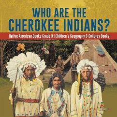 Who Are the Cherokee Indians?   Native American Books Grade 3   Children's Geography & Cultures Books - Baby