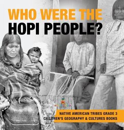 Who Were the Hopi People?   Native American Tribes Grade 3   Children's Geography & Cultures Books - Baby