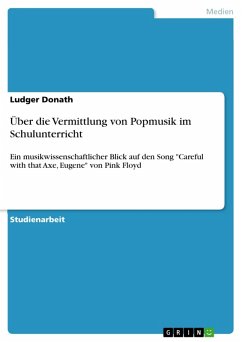 Über die Vermittlung von Popmusik im Schulunterricht (eBook, PDF)