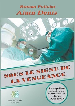 Sous le signe de la vengeance - Denis, Alain