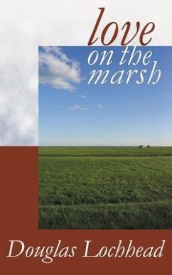 Love on the Marsh (eBook, ePUB) - Lochhead, Douglas