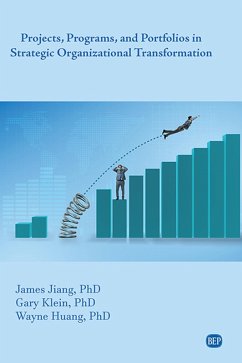 Projects, Programs, and Portfolios in Strategic Organizational Transformation (eBook, ePUB)