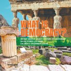 What is Democracy?   Ancient Greece's Legacy   Systems of Government   Social Studies 5th Grade   Children's Government Books