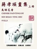 Chinese Paintings by Sue Shiao-Ying Hsu (Vol. 1) (eBook, ePUB)