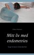 Mitt liv med endometrios - Bild 1