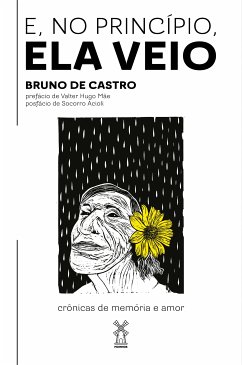 E, no princípio, ela veio (eBook, ePUB) - de Castro, Bruno