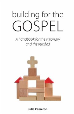 Building for the Gospel - Cameron, Author Julia E M