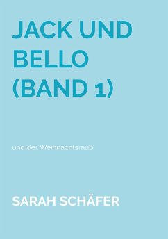 Jack und Bello (Band 1) - Schäfer, Sarah