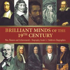 Brilliant Minds of the 19th Century   Men, Women and Achievements   Biography Grade 5   Children's Biographies - Dissected Lives