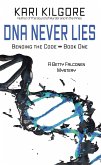 DNA Never Lies (Bending the Code, #1) (eBook, ePUB)