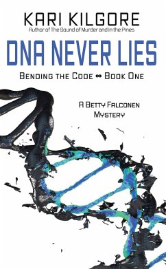 Cover DNA Never Lies (Bending the Code, #1) (eBook, ePUB)