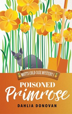 Poisoned Primrose (Motts Cold Case Mystery Series, #1) (eBook, ePUB) - Donovan, Dahlia