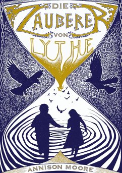 Die Zauberer von Lythe - Moore, Annison