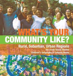 What's Your Community Like?   Rural, Suburban, Urban Regions   3rd Grade Social Studies   Children's Geography & Cultures Books - Baby
