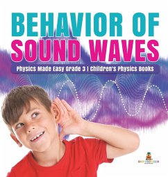 Behavior of Sound Waves   Physics Made Easy Grade 3   Children's Physics Books - Baby