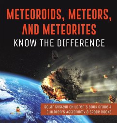 Meteoroids, Meteors, and Meteorites - Baby