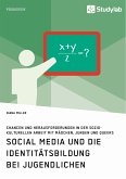 Social Media und die Identitätsbildung bei Jugendlichen. Chancen und Herausforderungen in der soziokulturellen Arbeit mit Mädchen, Jungen und Queers (eBook, PDF)