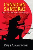 Canadian Samurai: One Man's Battle for Acceptance (eBook, ePUB)