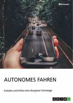 Autonomes Fahren. Evolution und Einfluss einer disruptiven Technologie (eBook, PDF)
