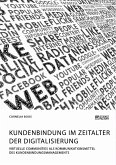 Kundenbindung im Zeitalter der Digitalisierung (eBook, PDF)