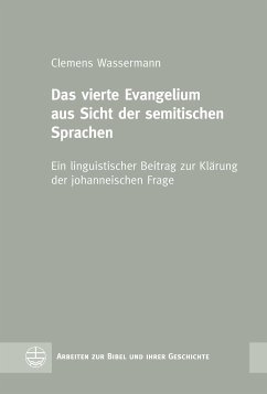 Das vierte Evangelium aus Sicht der semitischen Sprachen (eBook, ePUB) - Wassermann, Clemens