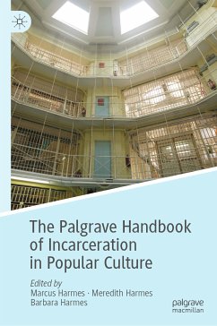 The Palgrave Handbook of Incarceration in Popular Culture (eBook, PDF)