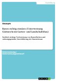 Rasen richtig einsäen (Unterweisung Gärtner/in im Garten‐ und Landschaftsbau) (eBook, PDF)