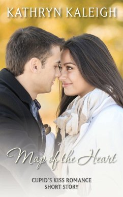Cover Map of the Heart: A Cupid's Kiss Romance Short Story (eBook, ePUB)