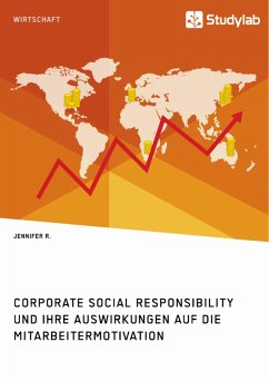 Corporate Social Responsibility und ihre Auswirkungen auf die Mitarbeitermotivation (eBook, PDF) - R., Jennifer
