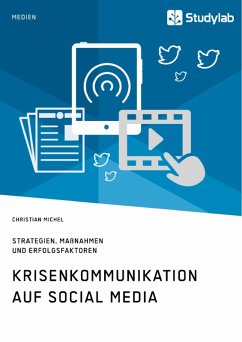 Krisenkommunikation auf Social Media. Strategien, Maßnahmen und Erfolgsfaktoren (eBook, ePUB)