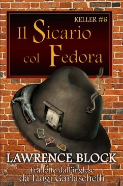 Cover Il Sicario col Fedora (Keller, #6) (eBook, ePUB)