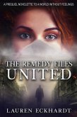 The Remedy Files: United (eBook, ePUB)