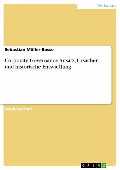Corporate Governance. Ansatz, Ursachen und historische Entwicklung (eBook, PDF) - Müller-Bosse, Sebastian