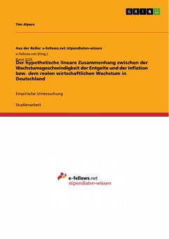 Der hypothetische lineare Zusammenhang zwischen der Wachstumsgeschwindigkeit der Entgelte und der Inflation bzw. dem realen wirtschaftlichen Wachstum in Deutschland (eBook, PDF)