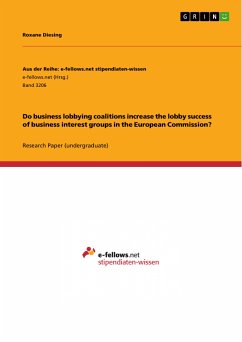 Do business lobbying coalitions increase the lobby success of business interest groups in the European Commission? (eBook, PDF)