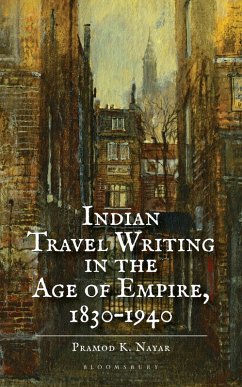 Indian Travel Writing in the Age of Empire (eBook, ePUB) - Nayar, Pramod K.