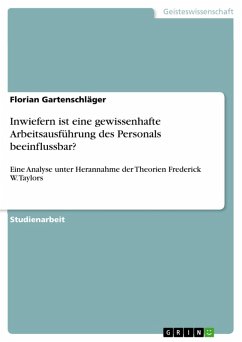 Inwiefern ist eine gewissenhafte Arbeitsausführung des Personals beeinflussbar? (eBook, PDF) - Gartenschläger, Florian