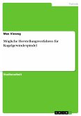 Mögliche Herstellungsverfahren für Kugelgewindespindel (eBook, PDF)