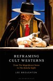 Reframing Cult Westerns (eBook, ePUB)