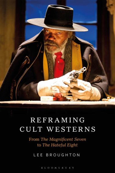 Reframing Cult Westerns (eBook, ePUB) Reframing Cult Westerns (eBook, ePUB)