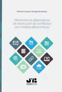 Cover Mecanismos alternativos de resolución de conflictos por medios electrónicos (eBook, PDF)