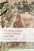 The Metamorphoses of Myth in Fiction since 1960 (eBook, PDF)